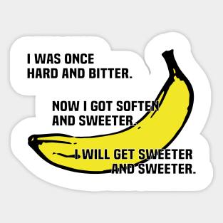 Banana was once young Sticker